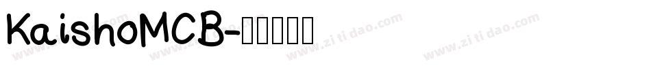 KaishoMCB字体转换