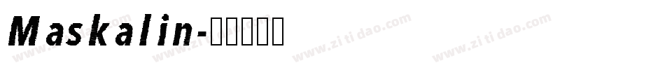Maskalin字体转换