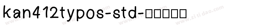 kan412typos-std字体转换