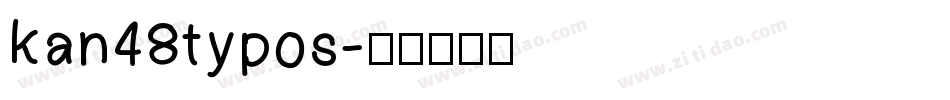 kan48typos字体转换