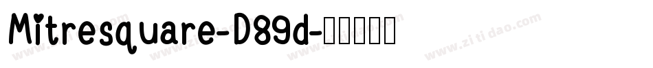 Mitresquare-D89d字体转换
