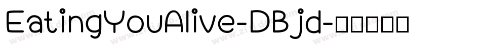 EatingYouAlive-DBjd字体转换