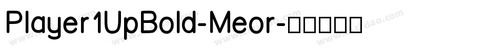 Player1UpBold-Meor字体转换