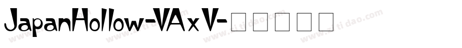 JapanHollow-VAxV字体转换