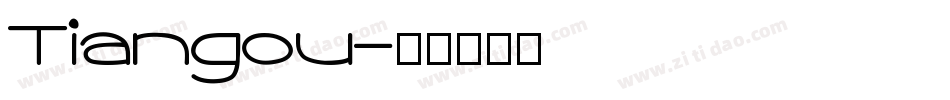 Tiangou字体转换
