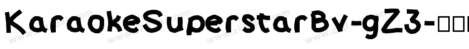 KaraokeSuperstarBv-gZ3字体转换