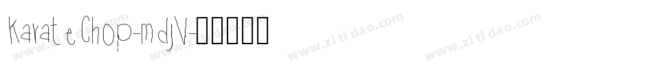 KarateChop-mdjV字体转换