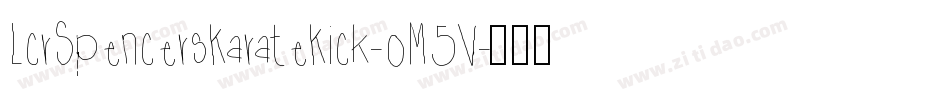 LcrSpencersKarateKick-oM5V字体转换