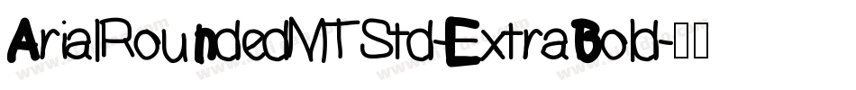 ArialRoundedMTStd-ExtraBold字体转换