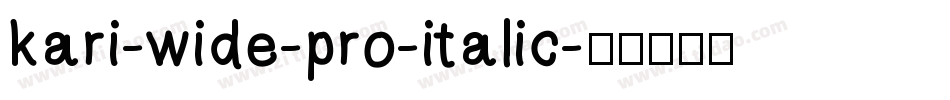 kari-wide-pro-italic字体转换