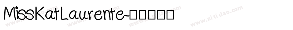 MissKatLaurente字体转换