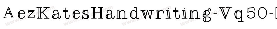 AezKatesHandwriting-Vq50字体转换
