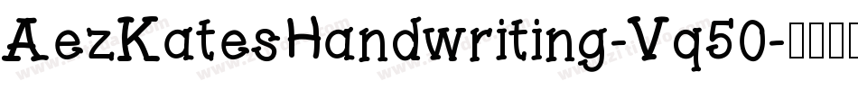 AezKatesHandwriting-Vq50字体转换