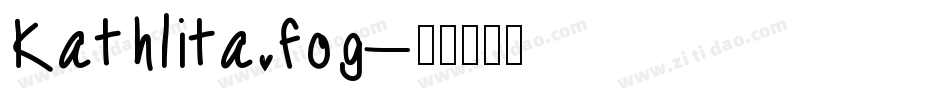 Kathlita.fog字体转换
