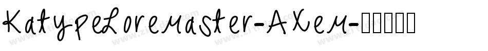 KatypeLoremaster-AXem字体转换