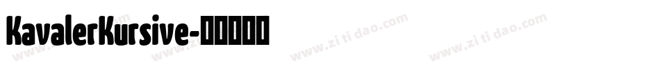 KavalerKursive字体转换 KavalerKursive字体转换