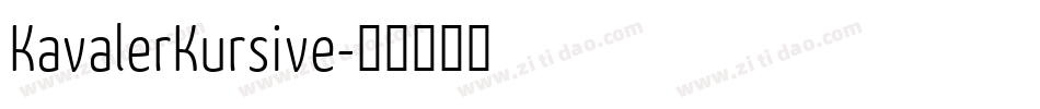 KavalerKursive字体转换 KavalerKursive字体转换