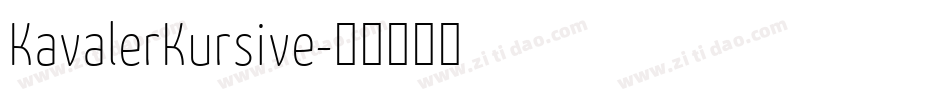 KavalerKursive字体转换 KavalerKursive字体转换