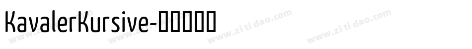 KavalerKursive字体转换 KavalerKursive字体转换