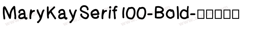 MaryKaySerif100-Bold字体转换