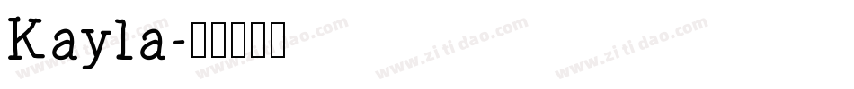 Kayla字体转换