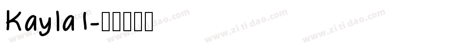 Kayla1字体转换