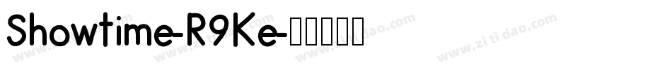 Showtime-R9Ke字体转换