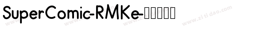SuperComic-RMKe字体转换