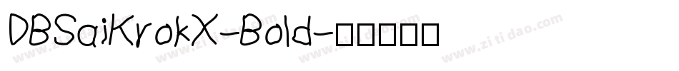 DBSaiKrokX-Bold字体转换