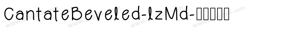 CantateBeveled-lzMd字体转换