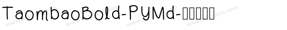 TaombaoBold-PYMd字体转换