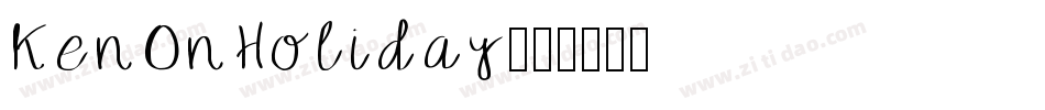 KenOnHoliday字体转换