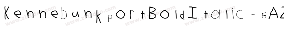 KennebunkportBoldItalic-5AZv字体转换 KennebunkportBoldItalic-5AZv字体转换