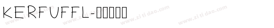 KERFUFFL字体转换