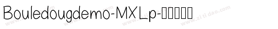 Bouledougdemo-MXLp字体转换