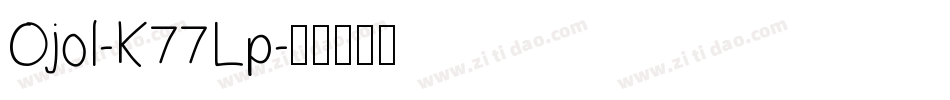 Ojol-K77Lp字体转换