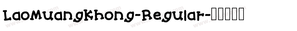 LaoMuangKhong-Regular字体转换