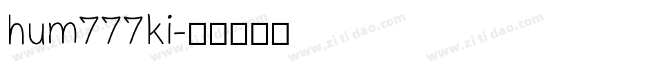 hum777ki字体转换
