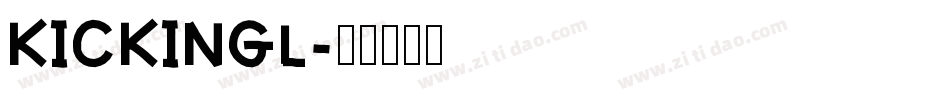 KICKINGL字体转换