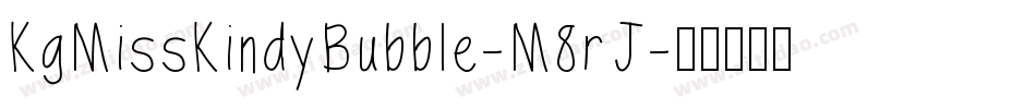 KgMissKindyBubble-M8rJ字体转换