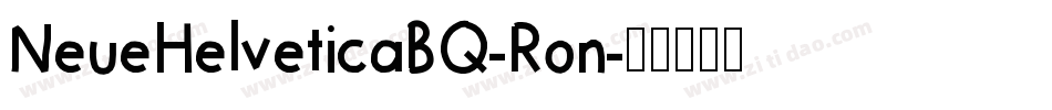 NeueHelveticaBQ-Ron字体转换