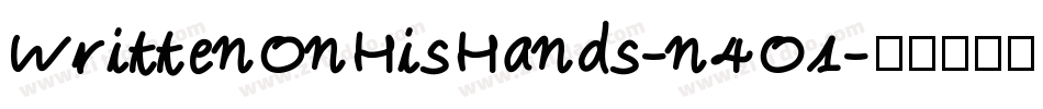 WrittenOnHisHands-n4O1字体转换
