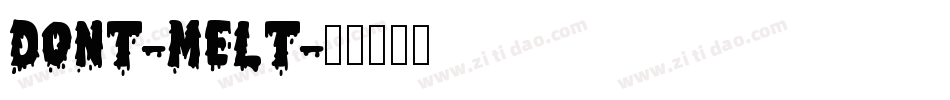 Dont-Melt字体转换