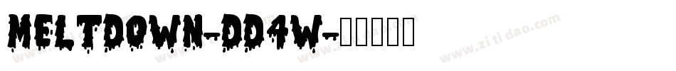Meltdown-Dd4W字体转换