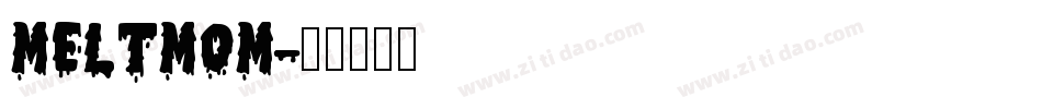 Meltmom字体转换