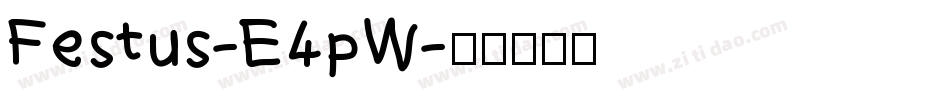 Festus-E4pW字体转换