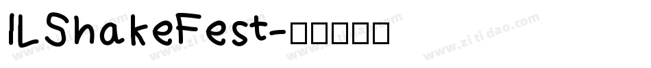 ILShakeFest字体转换
