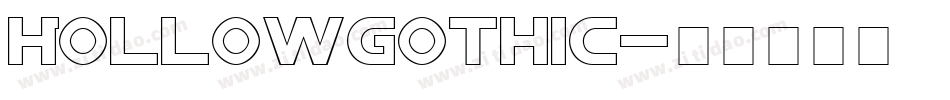 Hollowgothic字体转换