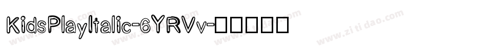 KidsPlayItalic-6YRVv字体转换