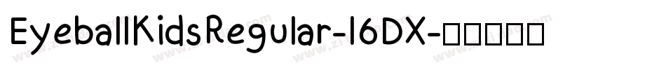 EyeballKidsRegular-l6DX字体转换